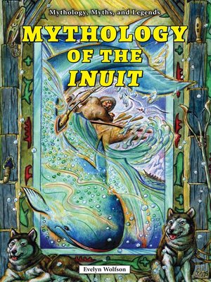 cover image of Mythology of the Inuit